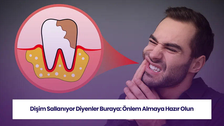 Dişim sallanıyor diyenler buraya başlığına uygun, hasta farkındalık görseli.