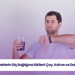 İçeceklerin Diş Sağlığına Etkileri: Çay, Kahve ve Dahası 2 Sabahları içilen kahve dişleri çürütür mü sorusunu anlatan bilgilendirici görsel.