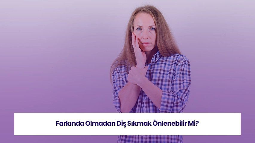farkinda olmadan dis sikmak
