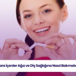 Sigara diş lekeleri nasıl geçer sorusuna yönelik bir görsel.